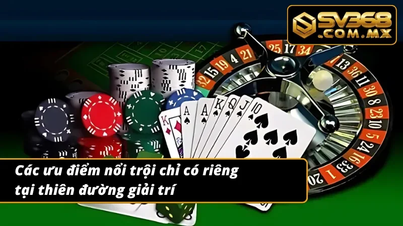 Trang Chủ 29 05 ưu điểm nổi trội của nhà cái top đầu SV368